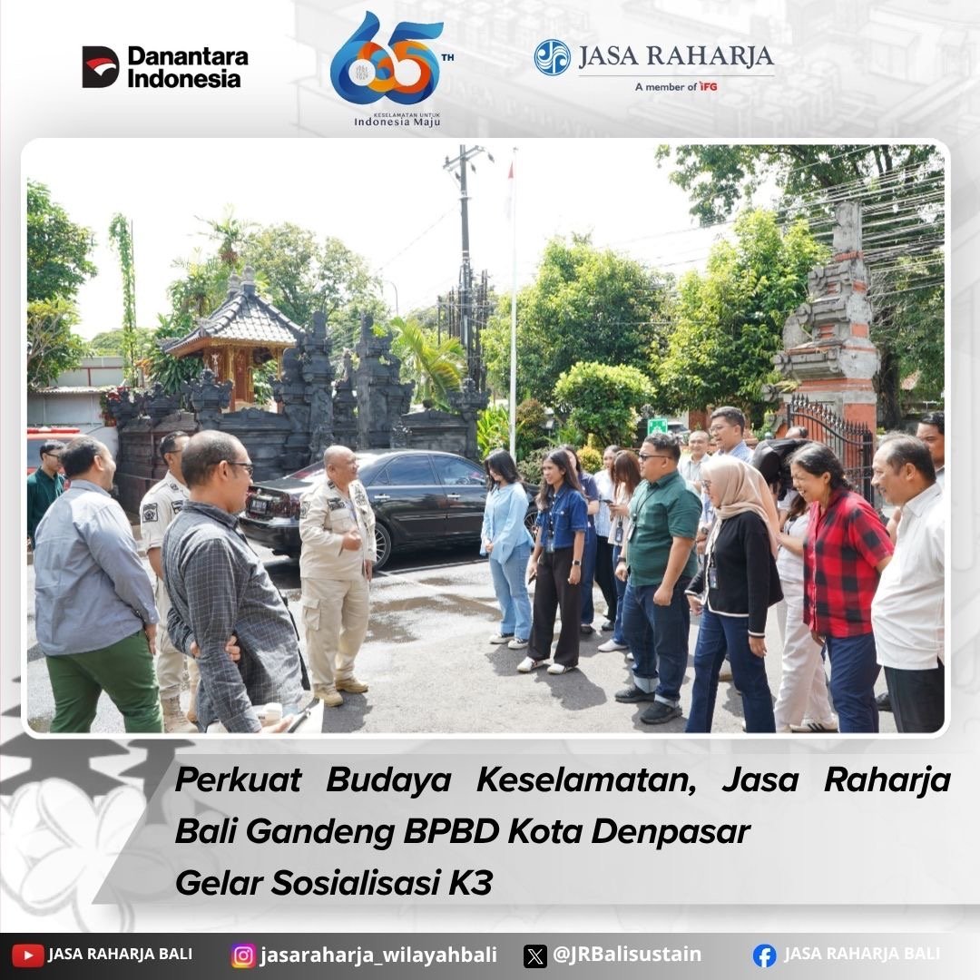 Perkuat Budaya Keselamatan, Jasa Raharja Bali Gandeng BPBD Kota Denpasar Gelar Sosialisasi K3